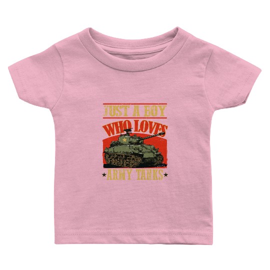 Just a Boy Who Loves Army Tanks a World War 2 Baby T Shirts
