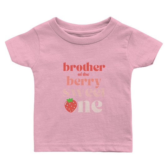 Brother of the Berry Sweet One Strawberry Baby T Shirts