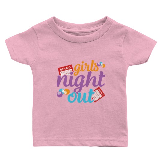 Girls Night Out Bingo Player Bingo Baby T Shirts