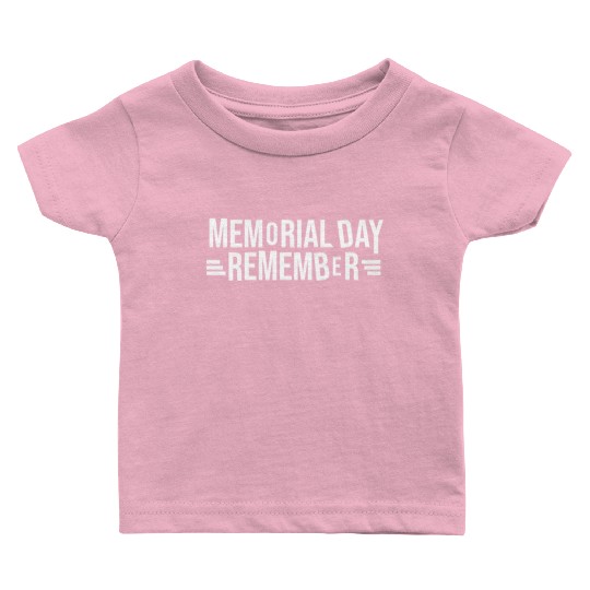 Memorial Day Commemorative Design Baby T Shirts