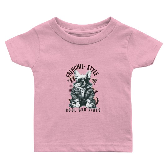 Frenchie Dog Dad Vibes : French Bull dog Baby T Shirts