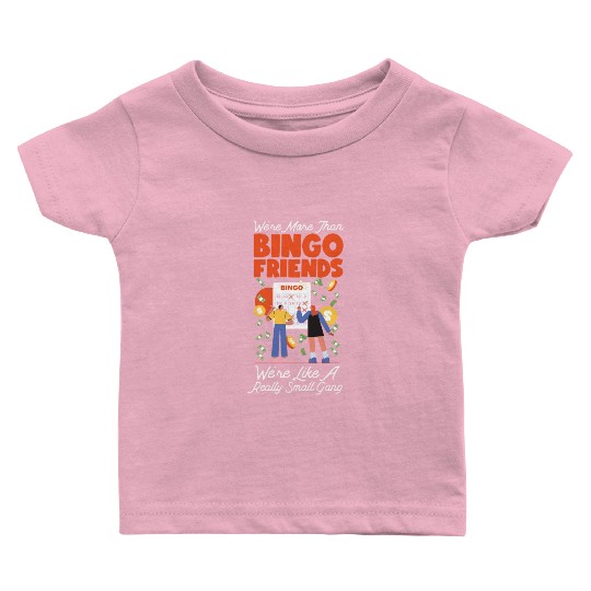 Bingo Player Friends Besties Baby T Shirts