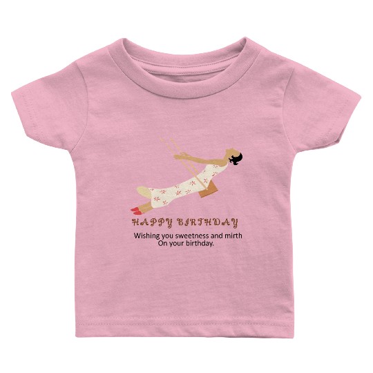 Birthday Bliss- Where Sweetness Meets Joy Baby T Shirts