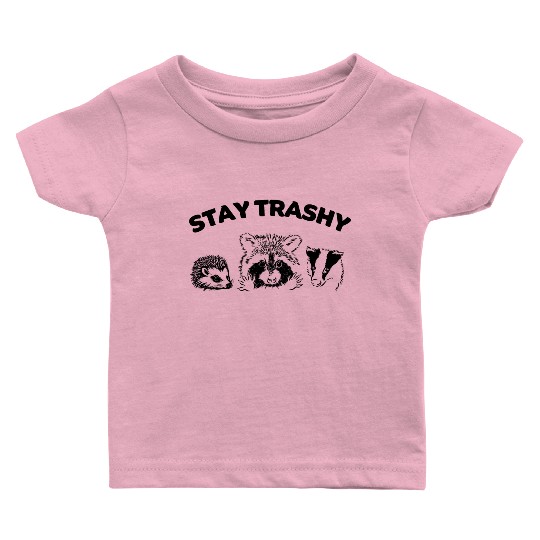 Stay Trashy: Embrace Your Inner Raccoon Baby T Shirts