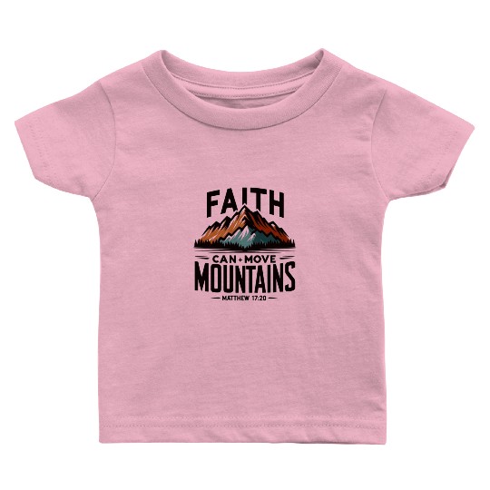 Faith Can Move Mountains Matthew 17:20 Retro Baby T Shirts