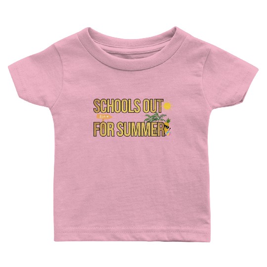 Schools Out For Summer Teacher Baby T Shirts