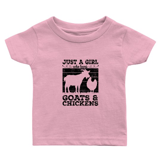 Just A Girl Who Loves Chickens Goats Farmer Baby T Shirts