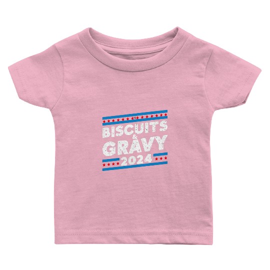 Biscuits and Gravy 2024 Presidential Election Baby T Shirts