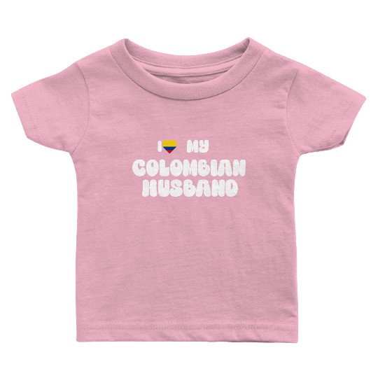 i love my colombian husband Baby T Shirts