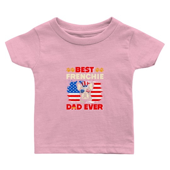 French Bulldog BEST FRENCHIE DAD EVER USA Baby T Shirts
