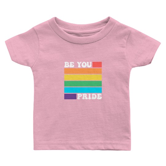 Be You LGBTQ Gay Lesbian Pride Ally Rainbow Flag Baby T Shirts