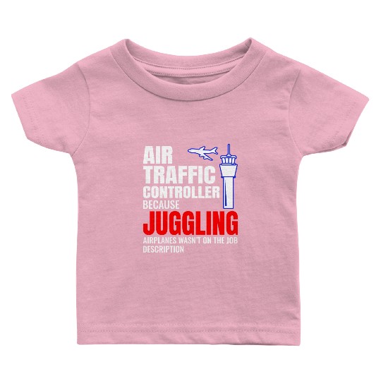 Air Traffic Controller ATC Aviation Humor Airplane Baby T Shirts
