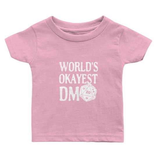 World's Okayest DM D20 Dice Dungeon Dragons Gaming Baby T Shirts
