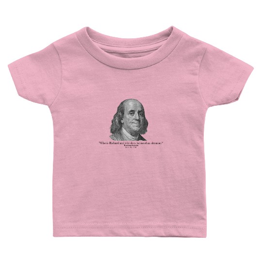 Who Is Richard AP US History Ben Franklin Apushapu Baby T Shirts