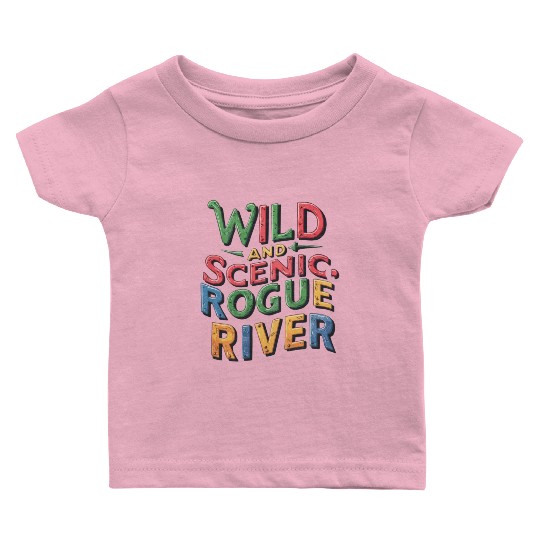 Wild and Scenic: Rogue River Baby T Shirts