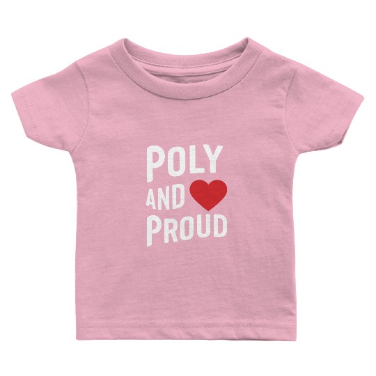 Polyamorous community Polyamorous Parenting Loving Baby T Shirts