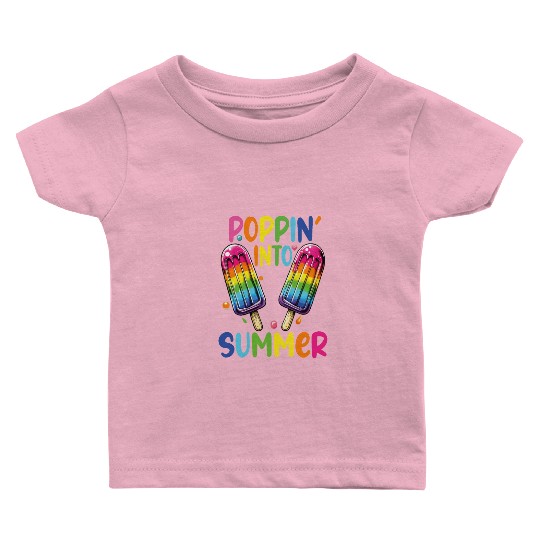 poppin into summer Bye Bye School Baby T Shirts