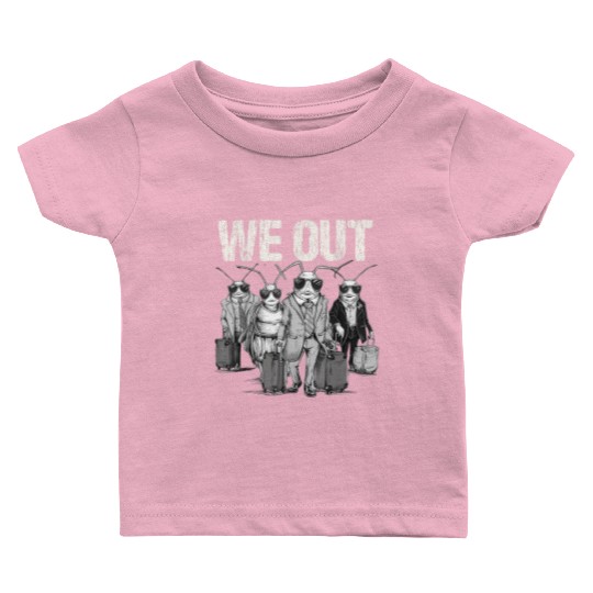Cicada We Out Brood Emergence Baby T Shirts