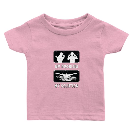 Swimmer My Problem My Solution Pictogram Dad Mom Baby T Shirts