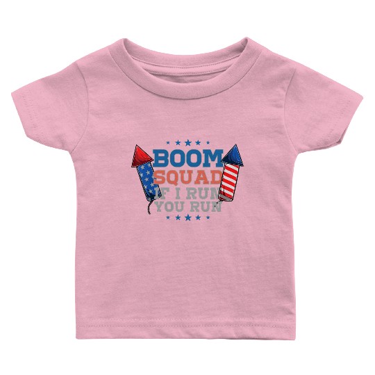BOOM SQUAD Fireworks Director 4th of July Baby T Shirts