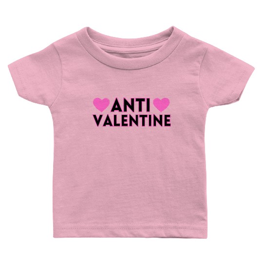 ANTI VALENTINE Baby T Shirts