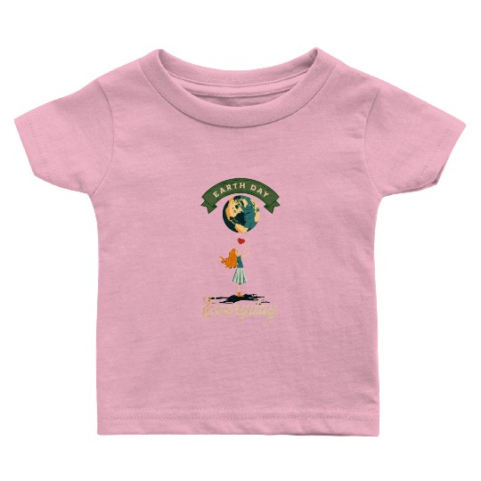 Celebrate Earth Day Every Day Baby T Shirts