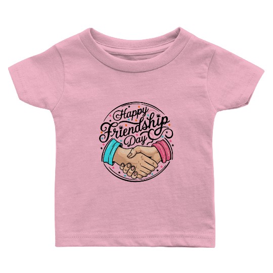 Ideal Friendship Day Gifts: Spread Joy & Happiness Baby T Shirts
