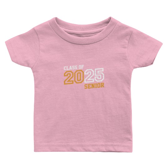 Class of 2025 Graduation 25 Back to School Baby T Shirts