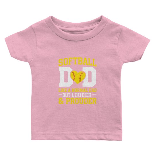 Prouder Softball Dad Funny Daddy Father's Day Baby T Shirts