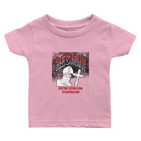 Resign! Baby T Shirts