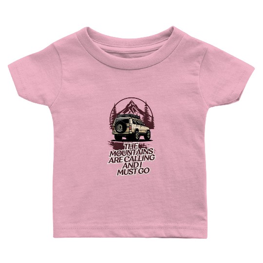the mountains are calling and i must go Baby T Shirts