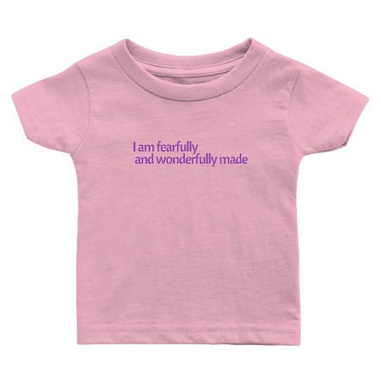 I am fearfully and wonderfully made affirmation Baby T Shirts