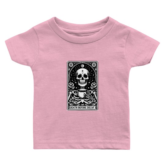 Death Before Decaf Tarot Card Baby T Shirts
