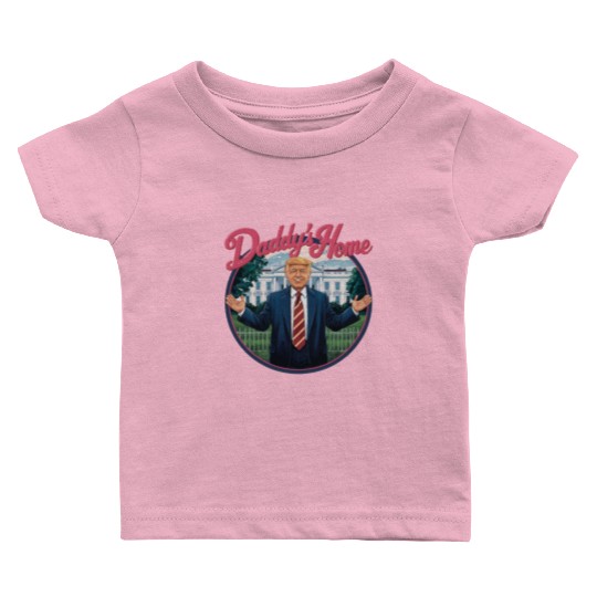 Trump Daddys Home White House 2024 Baby T Shirts
