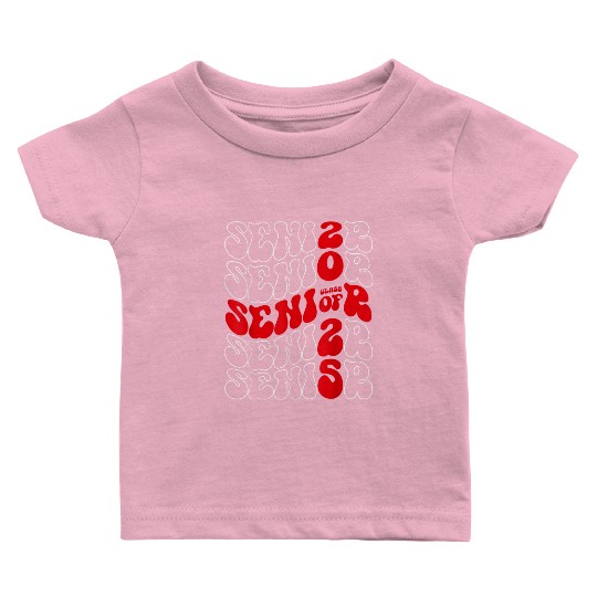 Class of 2025 Senior 2025 Graduation Groovy Back T Baby T Shirts