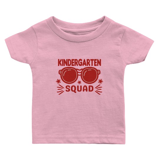 Kindergarten Squad - Kindergarten Teacher Baby T Shirts