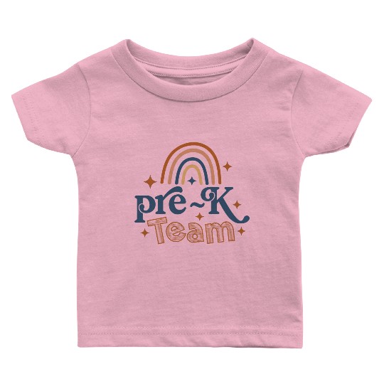 Pre-K Team - Preschool Teacher Baby T Shirts