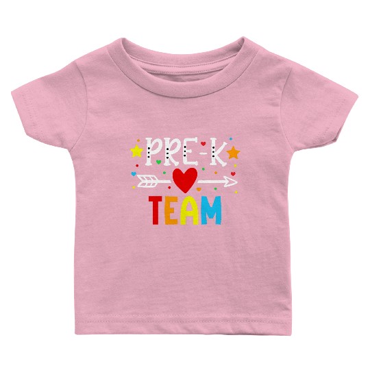 Pre-K Team - Preschool Teacher Baby T Shirts