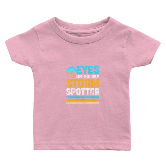 Retro Meteorologist Eyes On The Sky Strom Spotter Baby T Shirts