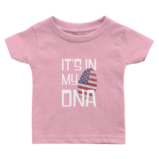 It's in my DNA - Love America Baby T Shirts