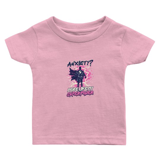 Depression Awareness Anxiety Like My Power Baby T Shirts