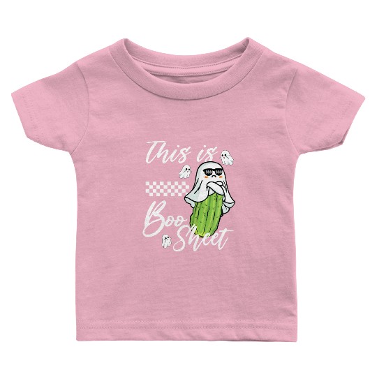 This is Boo Sheet pickle Boo funny Ghost Halloween Baby T Shirts