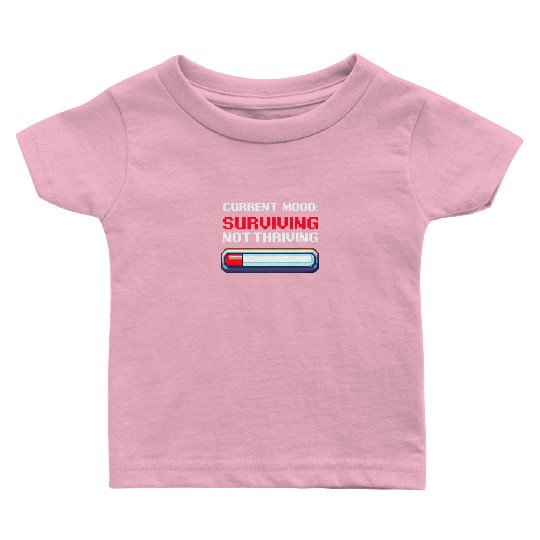 Depression Awareness Surviving, Not Thriving Baby T Shirts