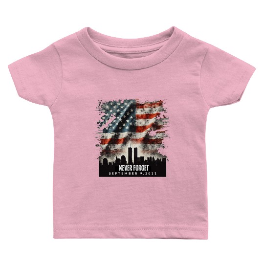 Never Forget September 11 2001 Memorial Day Flag Baby T Shirts