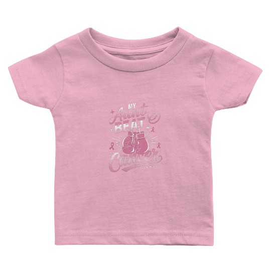 My Aunt Beat Cancer Breast Cancer Awareness Baby T Shirts