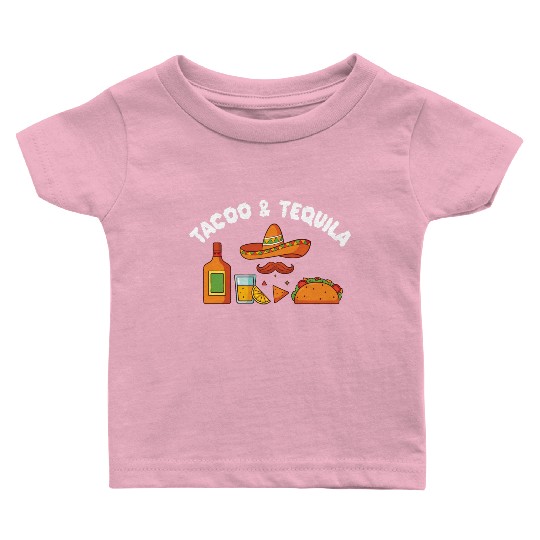 Tacos & Tequila Funny Taco Lover Saying Slogan Baby T Shirts