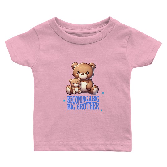 Soon I'll Be A Big Brother Cute Teddy Bears Baby T Shirts