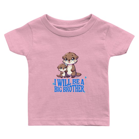 I'm Going To Be A Big Brother Sweet Otter, Brother Baby T Shirts