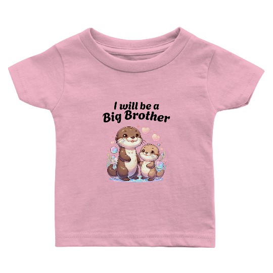 I'm Going To Be A Big Brother Sweet Otter, Brother Baby T Shirts