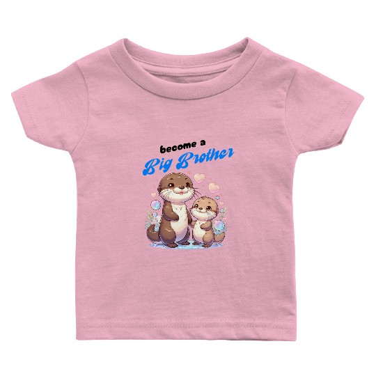 Soon I'll Be A Big Brother, Sweet Otter Brother Baby T Shirts